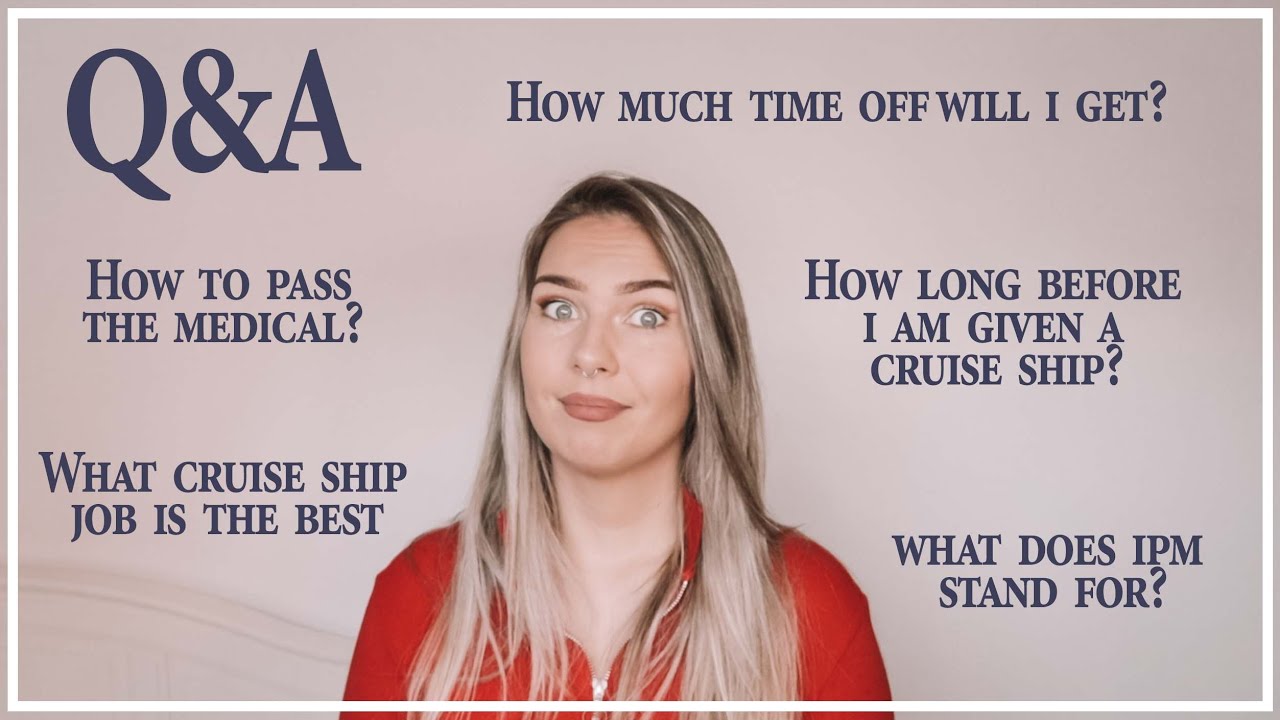 Q&A for crew members wanting to work on cruise ships