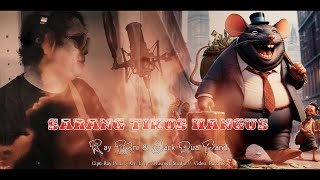 RAY PENI - SARANG TIKUS HANGUS {Official Video Music}