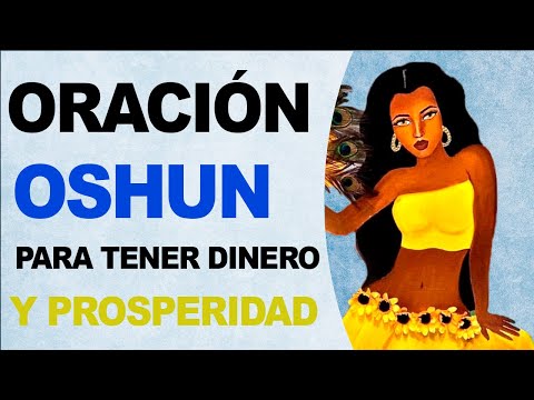 🙏 Milagrosa oración a Oshun para tener dinero y prosperidad 🙏