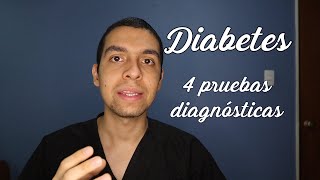 Diabetes: Pruebas diagnósticas