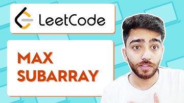 MAX SUBARRAY - LeetCode Coding Problem | Arrays | Kadane