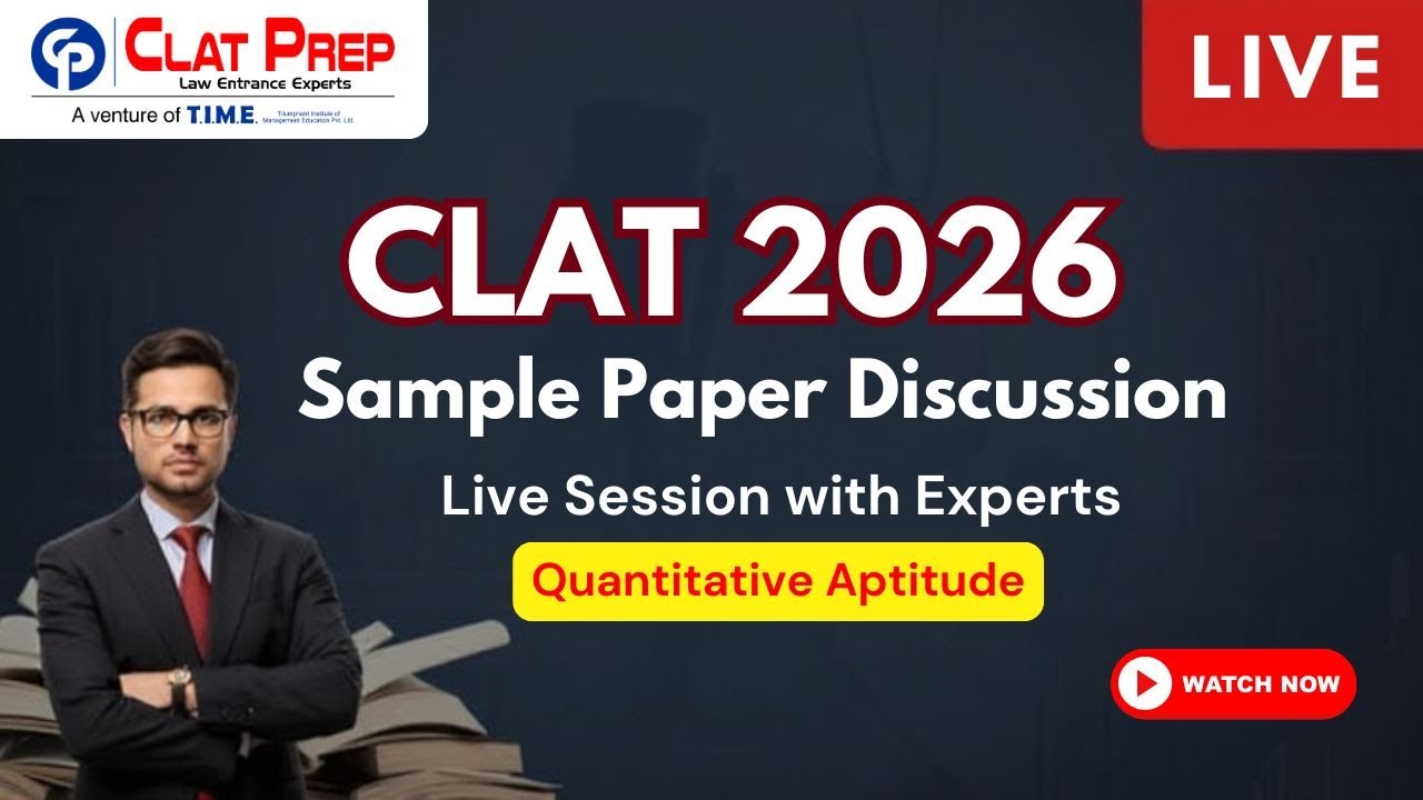 CLAT 2026 Sample Paper Discussion Quantitative Aptitude | Solve Live ...
