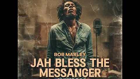 Roots Reggae (1981) [Unreleased] Bob Marley- Jah Bless The Messenger – Tribute EP