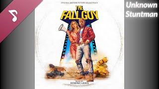 The Fall Guy (2024) OST - Unknown Stuntman (End Credits Theme Song)