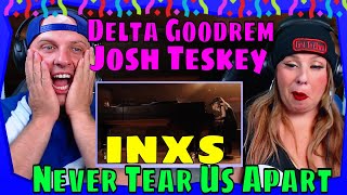 reaction to Delta Goodrem & Josh Teskey - (INXS) Never Tear Us Apart (The Sound) THE WOLF HUNTERZ