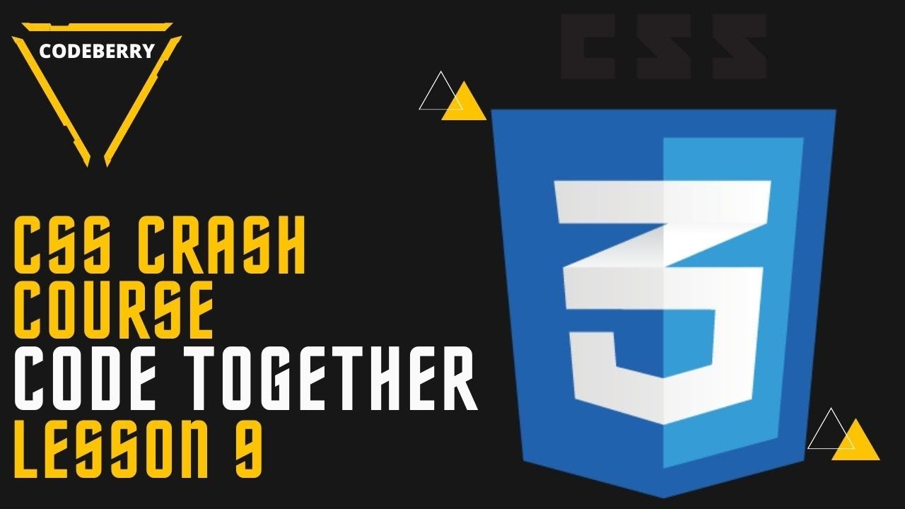 CodeTogether | CSS3 Course Lesson 9 | CODEBERRY - YouTube