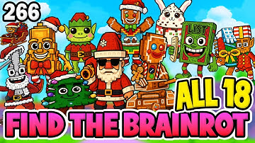 How to Find ALL 18 NEW BRAINROTS [296] FIND THE BRAINROT (Roblox) Christmas Update