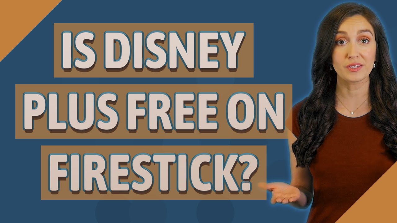 Is Disney Plus Free On FireStick YouTube
