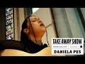 Daniela Pes - A Te Sola | A Take Away Show Mp3 Song