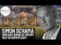 Simon Schama on 2021: How Can Looking At History Help Us Survive It? | How To Academy
