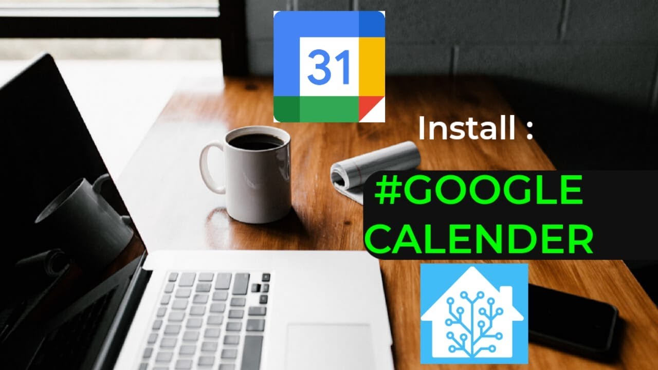 Home Assistant Install Google Calendar YouTube