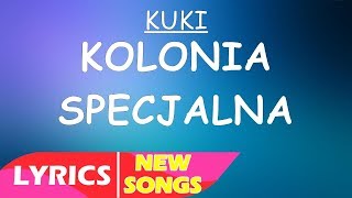 KUKI- KOLONIA SPECJALNA (SUMMERTIME HOLOCAUST VOL.2) (Lyrics)