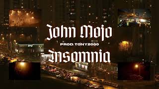 John Mojo - Insomnia Feat. Tony2000