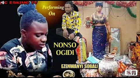 Nonso Ogidi - Ezenwanyi Sobali