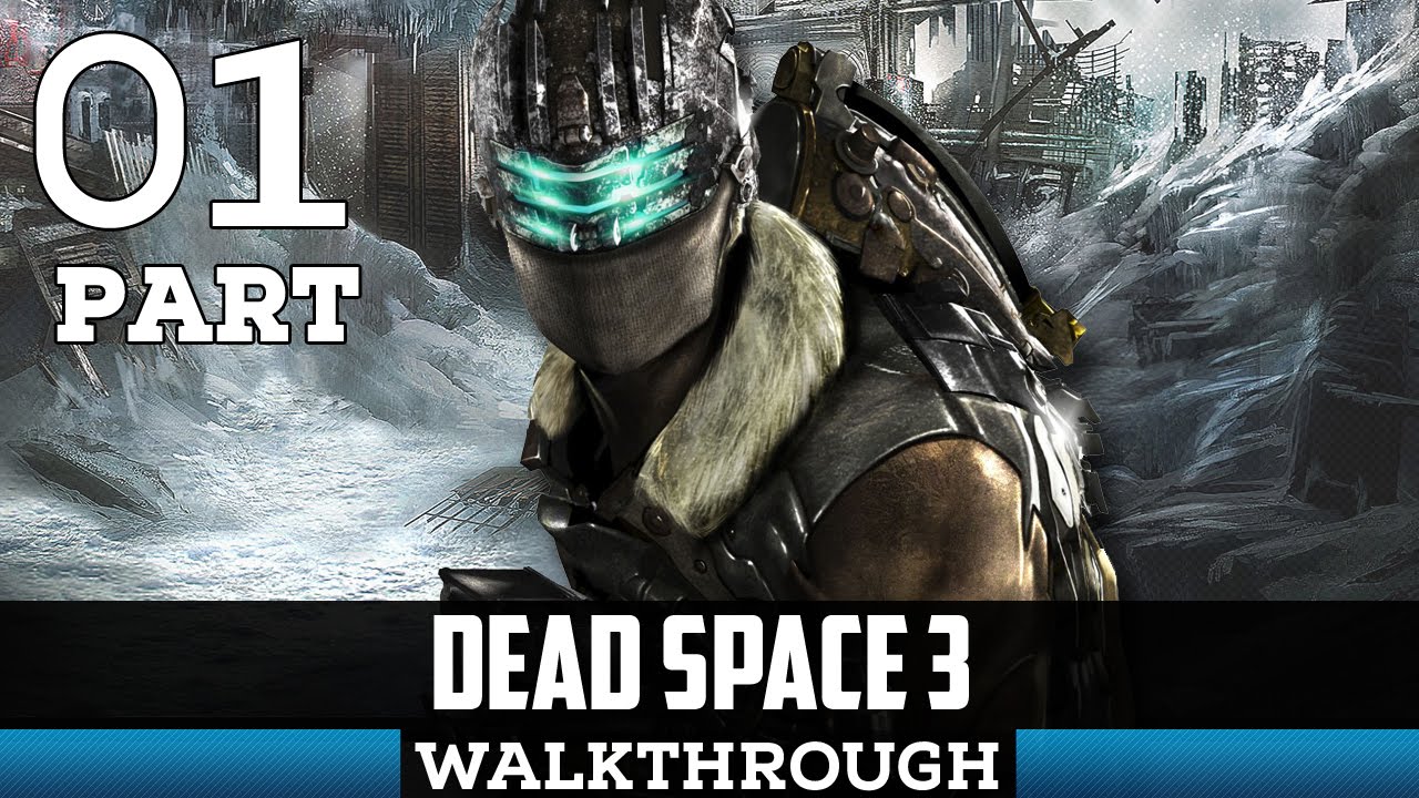 Dead Space 3 Gameplay Walkthrough Part 1 - Out Of Time