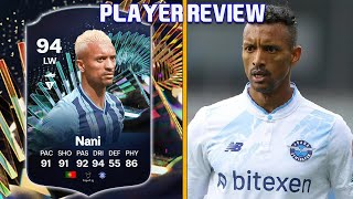 WHAT A GEM! 💎 94 TOTS MOMENTS NANI PLAYER REVIEW! FC 24 ULTIMATE TEAM