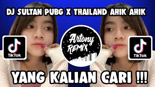 DJ VIRAL SULTAN PUBG X THAILAND AHIK AHIK JEDAK JEDUK VIRAL TIKTOK FUL BASS TERBARU 2021
