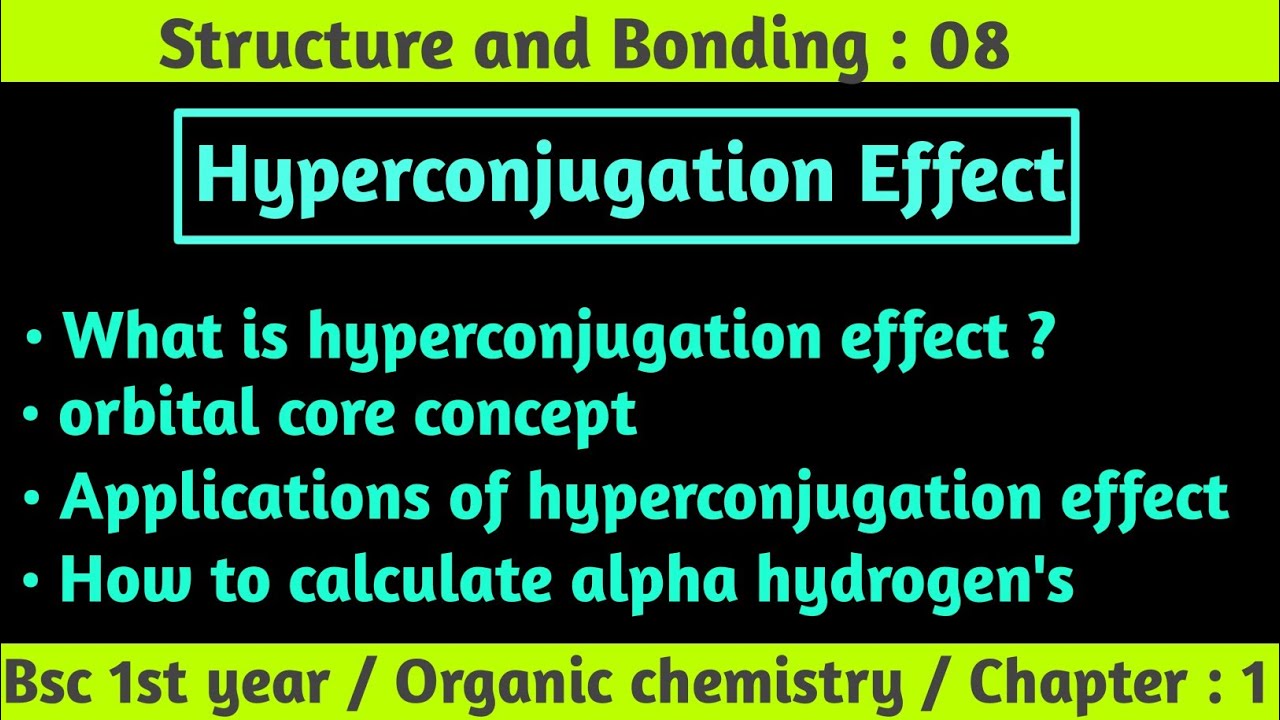 Hyperconjugation and it's application | Structure and Bonding | Bsc 1st year chemistry | chemboost |