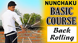 How to Spin Nunchaku || Back Rolling || BASIC COURSE 17 || nunchaku training at home