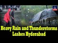 Heavy Rain and Thunderstorms Lashes Hyderabad | IND Today