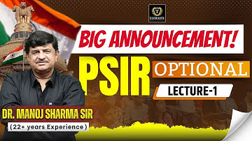PSIR Optional Lecture-01 | By Dr. Manoj Sharma Sir (22+ Years of Teaching Experience) |Tathastu ICS