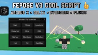 FePose V3 Roblox Mobile Script(pastebin) | Arceus X •  Delta • Hydrogen • Fluxus