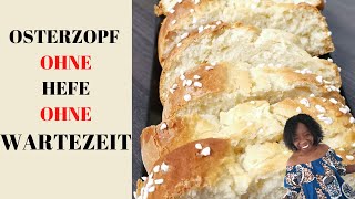 Osterzopf - Sehr weiche Quarkzopf - Keine Hefe, keine Wartezeit - Easy Easter Bread
