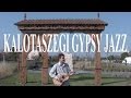 Kalotaszegi legnyes  kalotaszegi gypsy jazz  fingerstyle guitar cover by enyedi sndor