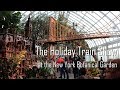 The Holiday Train Show at the New York Botanical Garden