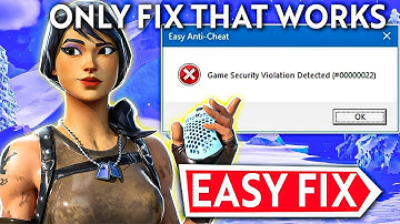How to Fix Easy Anti Cheat Game Security Violation Detected (#00000022) | Fix EASY Anti Cheat Error