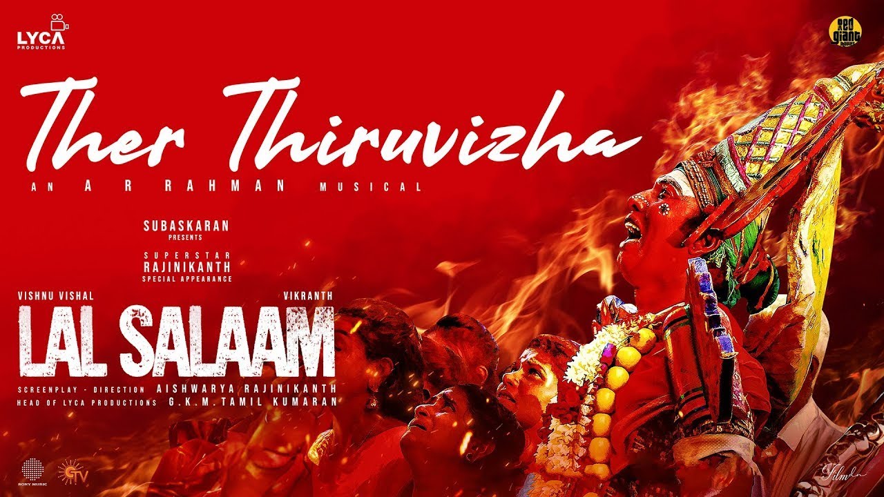 Lal Salaam   Ther Thiruvizha Video  Rajinikanth  AR Rahman  Aishwarya  Vishnu Vishal  Vikranth