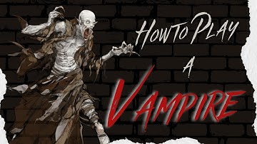 How to Play a Vampire in DnD