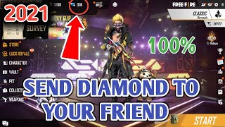 How to Send Diamond to Friends in Free Fire 2021 || Free Fire Diamond Send to other I'D |💯% WORKING