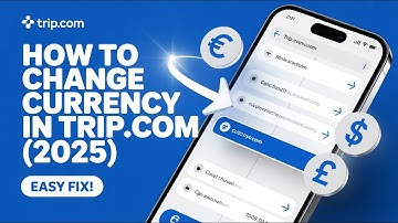 💱 How To Change Currency In Trip.com (2025) | Step-by-Step Guide 🌍