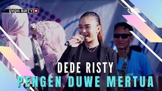 PENGEN DUWE MERTUA Voc DEDE RISTY I LIVE MUSIC “DEDE RISTY” GANJENE PANTURA I