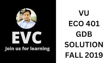 ECO 401 GDB Solution Fall 2019/urdu/Hindi