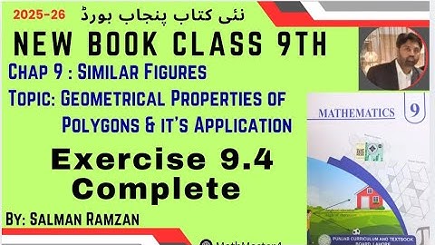 Class  9 | New Book Math 2025  | Punjab Board | Exercise 9.4 | Geometrical Properties of Polygons 