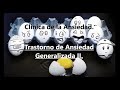 Trastorno de Ansiedad Generalizada II.