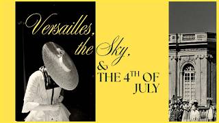 🇫🇷 Versailles, the Sky, & the 4th of July - Livestream photo slideshow