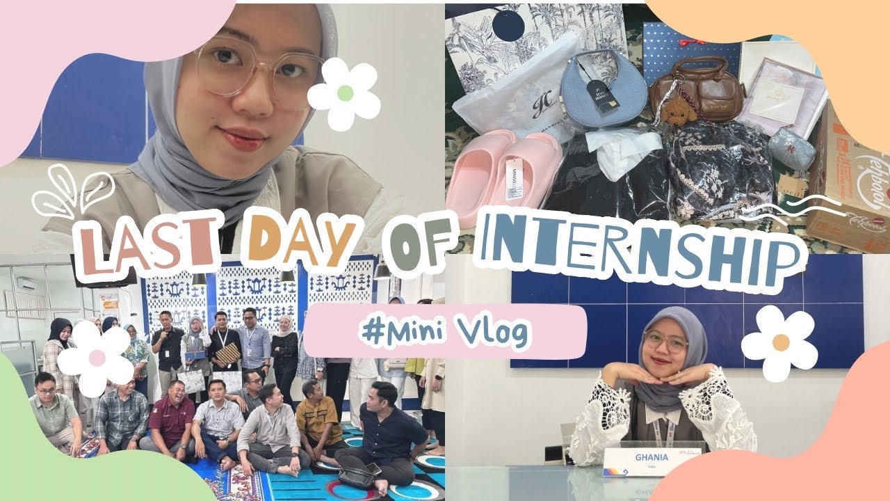 Mini Vlog : Last Day of Internship - YouTube