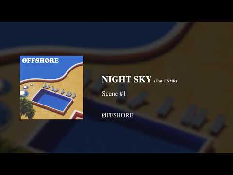 Õffshore - NIGHT SKY (Feat.HNMR)