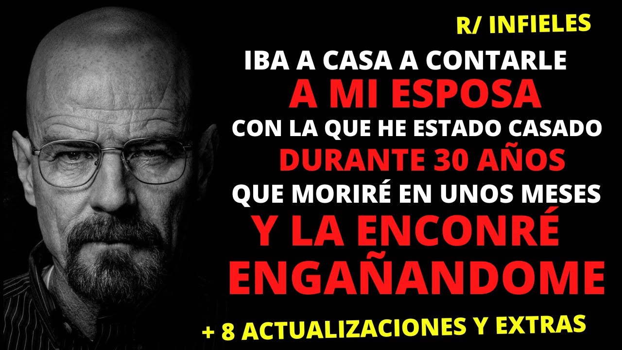 El día que me enteré que iba a morir, también descubrí que mi esposa me engañaba // Infieles Reddit