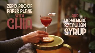 Paper Plane Non Alcoholic Cocktail Recipe with Ghia, Barley Tea & DIY Szechuan Syrup