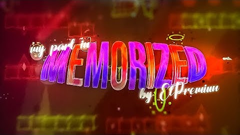 My Part in MEMORIZED || Hosted by: Elpremiun715