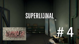 Superliminal  Walkthrough || Part 4 || Lost in Dreams