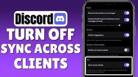 How To Turn Off Sync Across Clients On Discord | iOS & Android