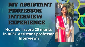 How did I score 20 marks in RPSC ASSISTANT PROFESSOR INTERVIEW?  #rpscassistantprofessor #interview