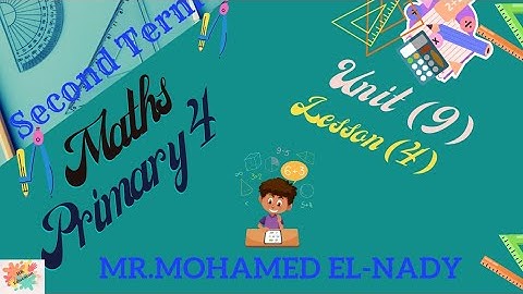 #Maths [primary 4]# Unit 9 _Lesson4