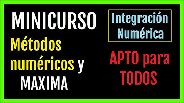 ✅ MINICURSO Métodos numéricos y  MAXIMA, INTEGRACIÓN NUMÉRICA, Regla de Simpson 👊🏼💥 Tercera parte