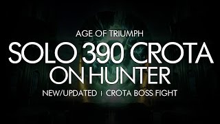 Destiny - Solo 390 Crota on Hunter - Age of Triumph